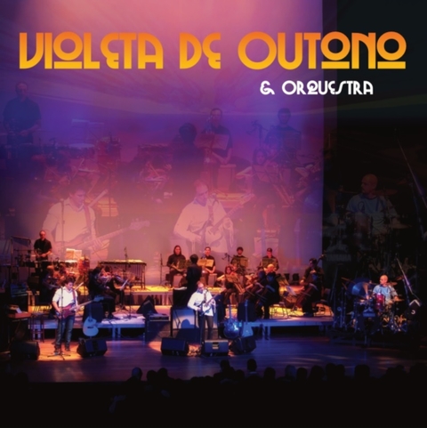 VIOLETA DE OUTONO - VIOLETA DE OUTONO E ORQUESTRA (SLIPCASE)