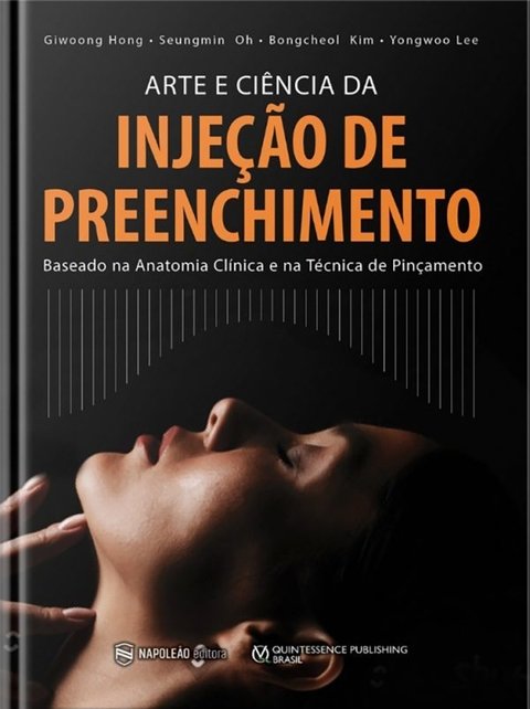 ARTE E A CIÊNCIA DA INJEÇÃO DE PREENCHIMENTO