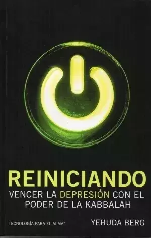 REINICIANDO - VENCER LA DEPRESION CON EL PODER DE LA KABBALA