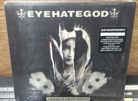 Eyehategod - A History Of Nomadic Behavior