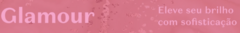 Banner da categoria Glamour