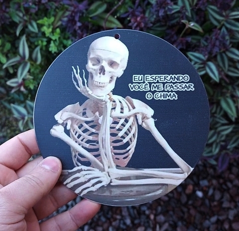 Kit 3 Vira Mates " Eu esperando você passar o chima " n5