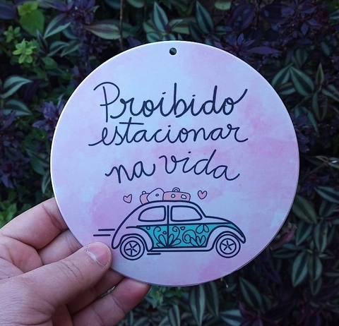 Kit 3 Vira Mates " Proibido estacionar na vida " n40