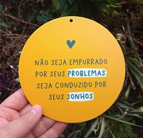 Kit 3 Vira Mates " Não seja empurrado pelo seus problemas seja conduzido por seus sonhos " n34