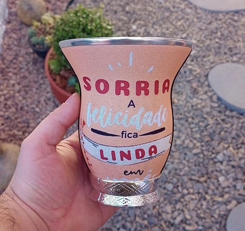 Cuia Baixa Forrada " Sorria a felicidade fica linda "