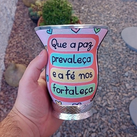 Cuia Baixa Forrada " Que a paz prevaleça e a fé nos fortaleça "