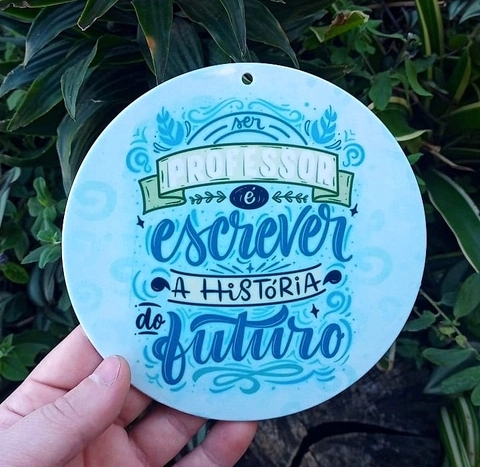 Kit 3 Vira Mates " Ser professor é escrever..." n88