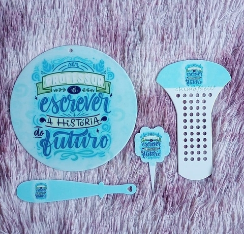 Kit Chima Fácil 4 Peças " Ser professor é escrever... " n25