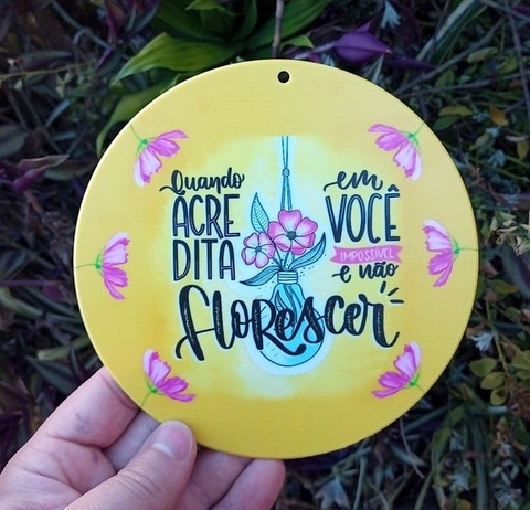 Kit 3 Vira Mates " QUANDO ACREDITA EM VOCÊ IMPOSSIVEL É NÃO FLORESCER " n13