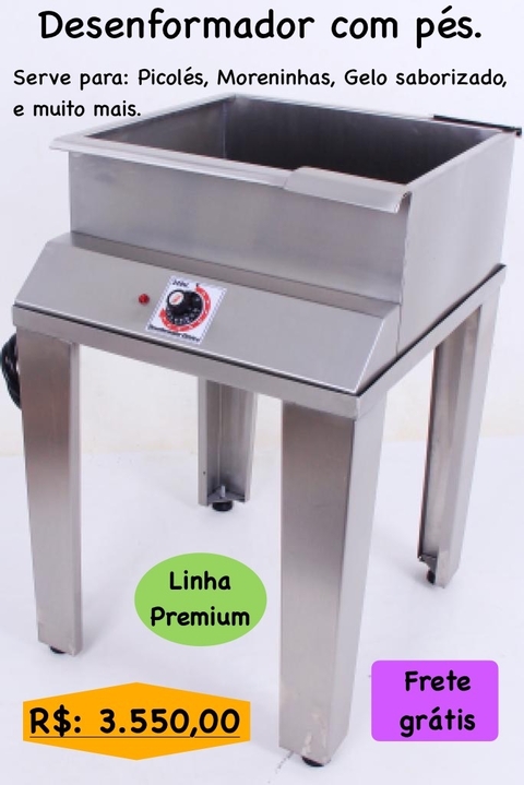 Desenformador com pés. (Linha Premium).