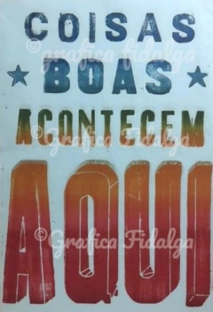 Coisas Boas Acontecem Aqui 66x96cm na internet