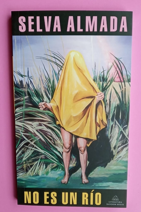 No es un río - Selva Almada