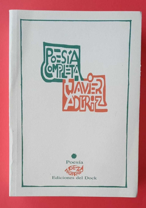 Poesía completa - Javier Adúriz