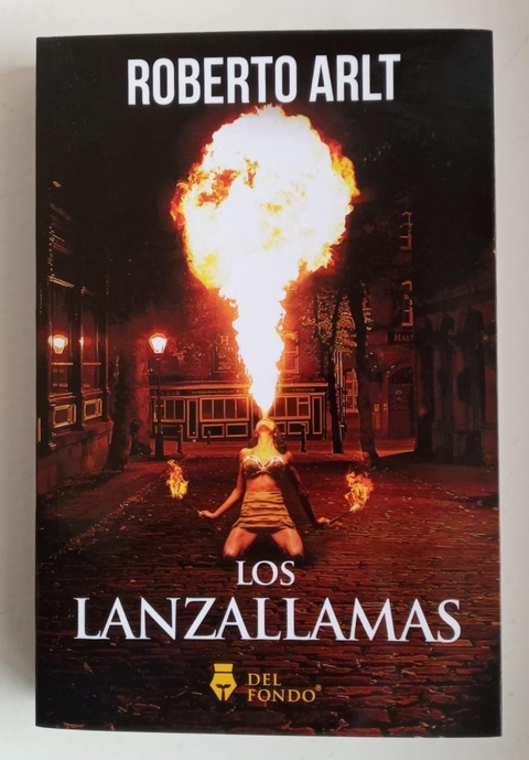Los lanzallamas - Roberto Arlt