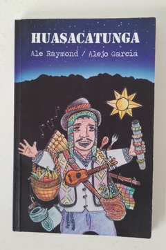 Huasacatunga - Nos vemos en Tiwanaku - Ale Raymond - comprar online