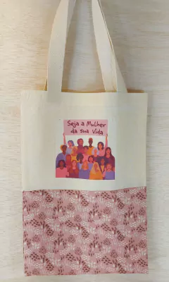 Ecobag Seja a Mulher da Sua Vida - Brinde Corporativo
