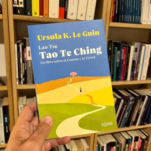 Tao Te Ching - Ursula K. Le Guin