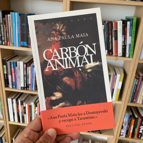 Carbón Animal - Ana Paula Maia