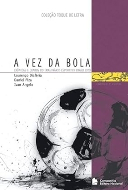 A Vez da Bola - Lourenco Diaferia / Danielk ... | 2004