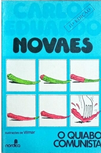 O Quiabo Comunista - Carlos Eduardo Novaes | 1977