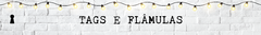 Banner da categoria Tags e Flâmulas