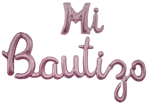 GLOBO METALIZADO 14 CURSIVA MI BAUTIZO ROSA METAL