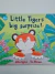 Livro Little Tiger's big surprise!