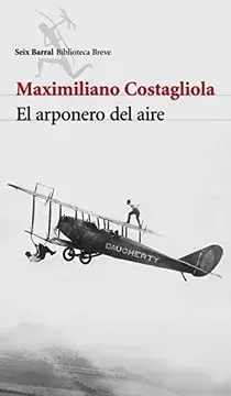 El arponero del aire. Maximiliano Costagliola.