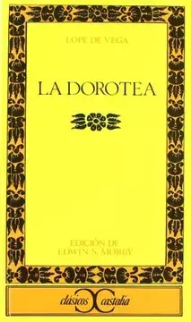La Dorotea. Lope de Vega