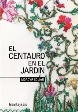 El Centauro en el Jardín. Scliar Moacyr