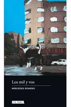 Los mil y vos. Mercedes Romero.