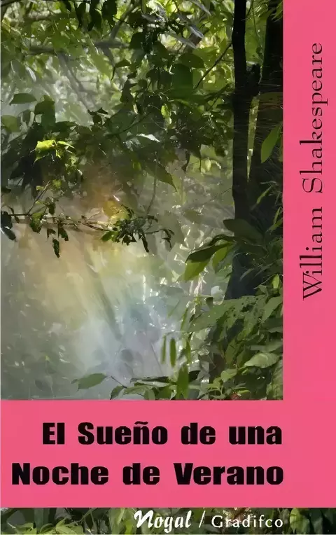 El sueño de una noche de verano. William Shakespeare.
