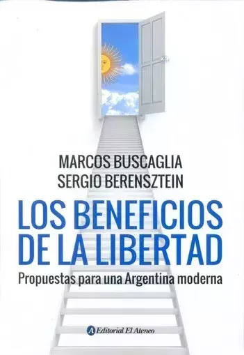 Los Beneficios De La Libertad - Buscaglia / Berenztein