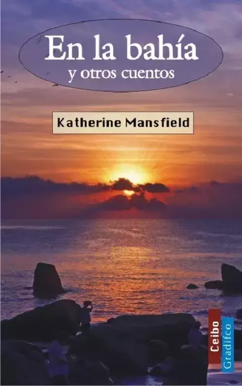 En la bahía y otros cuentos. Katherine Mansfield.