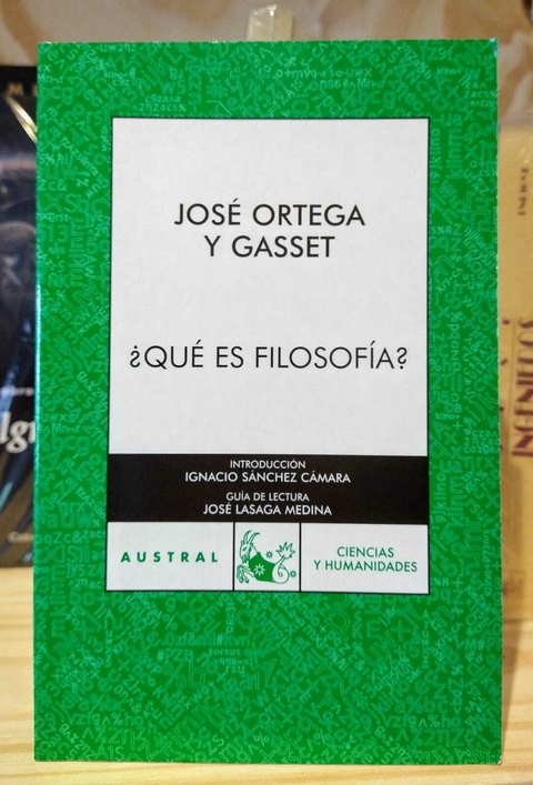 ¿Qué es Filosofía? José Ortega Y Gasset.