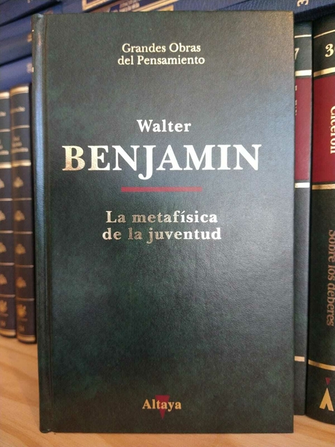 La metafísica de la juventud. Walter Benjamin. Usado