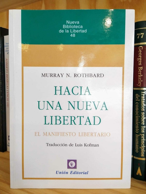 USADO. Hacia una nueva libertad. Murray Rothbard.