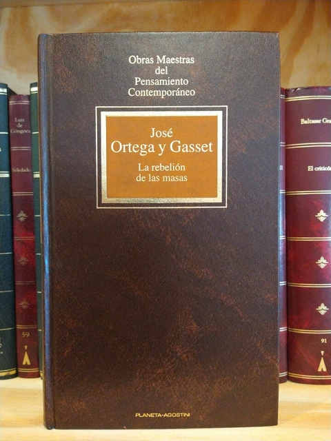 La rebelión de las masas. José Ortega Y Gasset. - comprar online