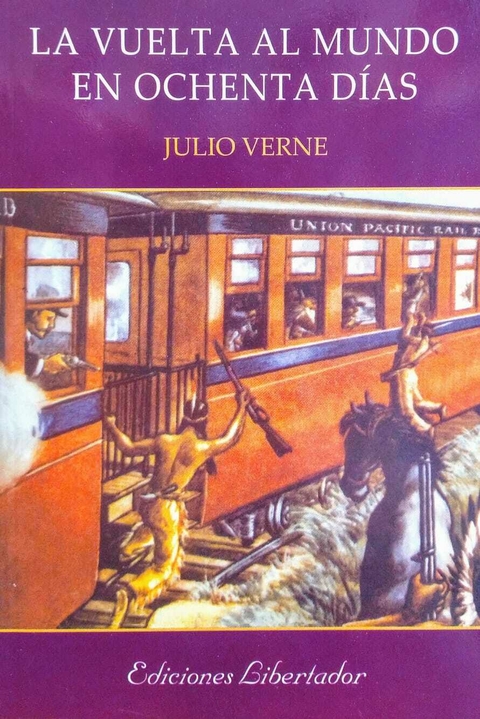 La vuelta al mundo en ochenta días. Julio Verne.