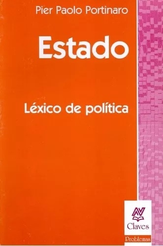 Estado. Léxico de política. Pier Paolo Portinaro.