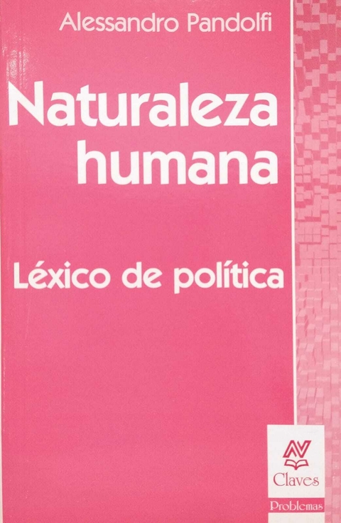 Naturaleza humana. Léxico de política. Alessandro Pandolfi.