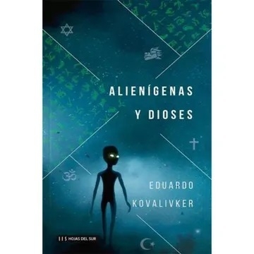 Alienígenas y Dioses. Kovalivker Eduardo