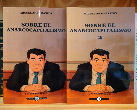 Sobre el anarcocapitalismo. Miguel Anxo Bastos. 2 tomos.
