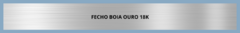 Banner da categoria Fecho Boia Ouro 18k
