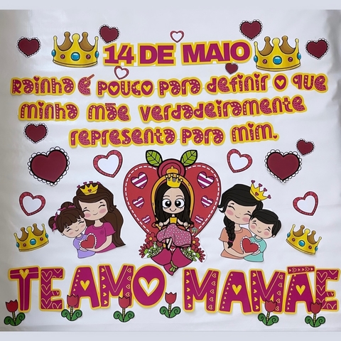 DIA DAS MÃES - RAINHA