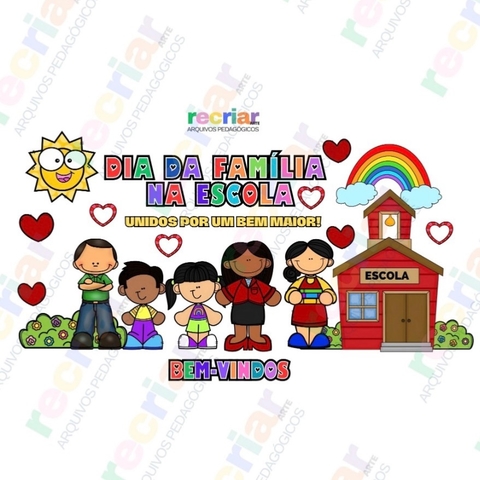 KIT DIA DA FAMÍLIA NA ESCOLA