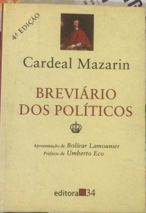 MAZARIN, Jules. Breviário dos políticos