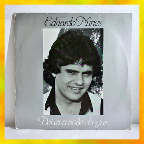 ⚡️LP Ednardo Nunes - Deixa A Noite Chegar(Autografado)