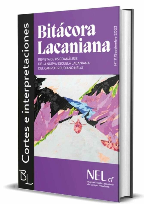 BITÁCORA LACANIANA 11. Revista de Psicoanálisis de la Nueva Escuela Lacaniana del Campo Freudiano