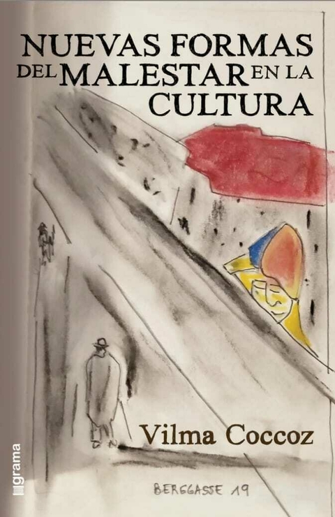 Nuevas formas del malestar en la cultura. Vilma Coccoz